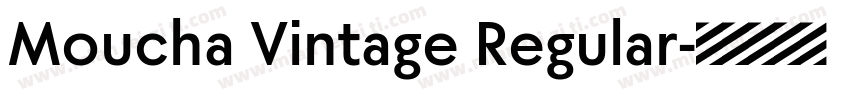 Moucha Vintage Regular字体转换